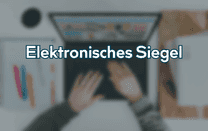 Elektronisches Siegel