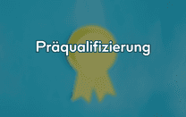 Präqualifizierung Präqualifizierung