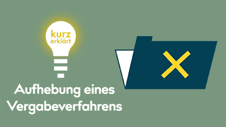Aufhebung eines Vergabeverfahrens