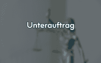 Unterauftrag Unterauftrag
