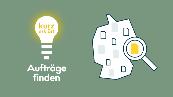 Wie finden Firmen Aufträge? Es gibt unterschiedliche Möglichkeiten, um Aufträge zu finden!