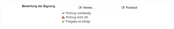 Bild 10: Bewertung der Eignung - Prüfung vollständig aber nicht OK, Freigabe ist erfolgt